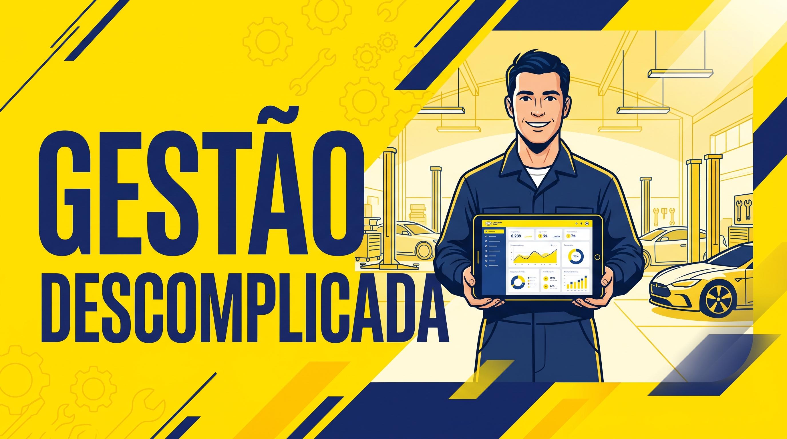 Gestão Descomplicada para Oficinas Mecânicas: Como Organizar, Criar Processos e Lucrar Mais